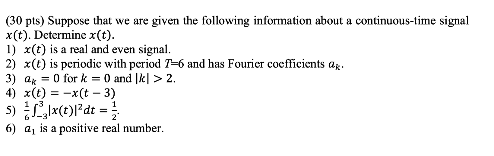 Solved (30 pts) Suppose that we are given the following | Chegg.com