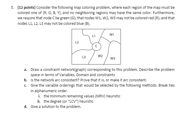 5. [12 points] Consider the following map coloring | Chegg.com