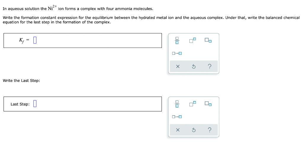 Solved In aqueous solution the Ni2+ ion forms a complex with | Chegg.com