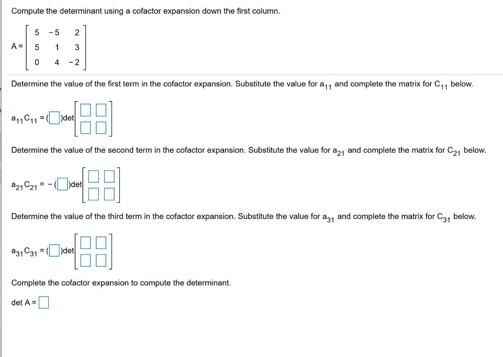 Solved Compute The Determinant Using A Cofactor Expansion | Chegg.com