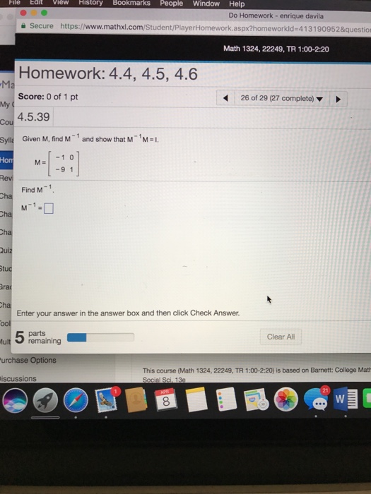 Solved Given M, find M^-1 and show that M^-1 M = 1. M = [-1 | Chegg.com
