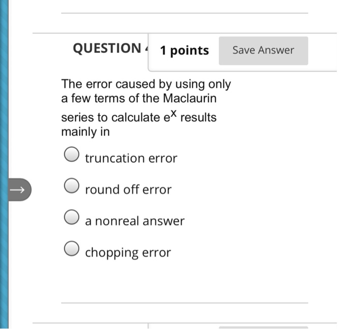 Solved QUESTION 1 points Save Answer The error caused by | Chegg.com