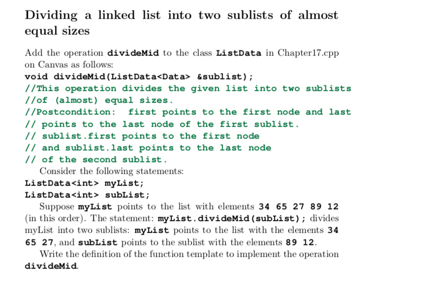 solved-dividing-a-linked-list-into-two-sublists-of-almost-chegg