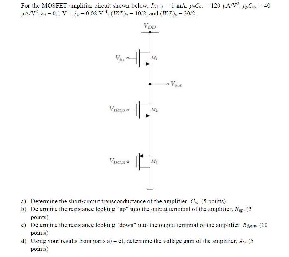Solved For the MOSFET amplifier circuit shown below, ID1−3=1 | Chegg.com