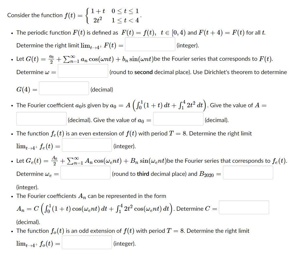 Solved Consider the function f(t) = {2+2 = 1+t 0 | Chegg.com