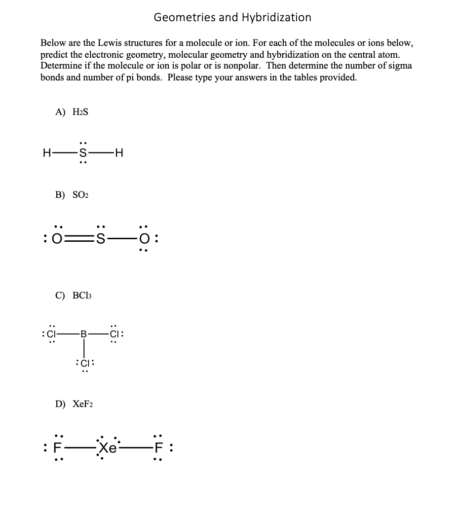 Solved Geometries and Hybridization Below are the Lewis | Chegg.com