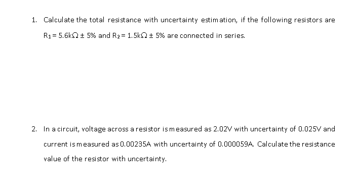 Solved 1. Calculate the total resistance with uncertainty | Chegg.com