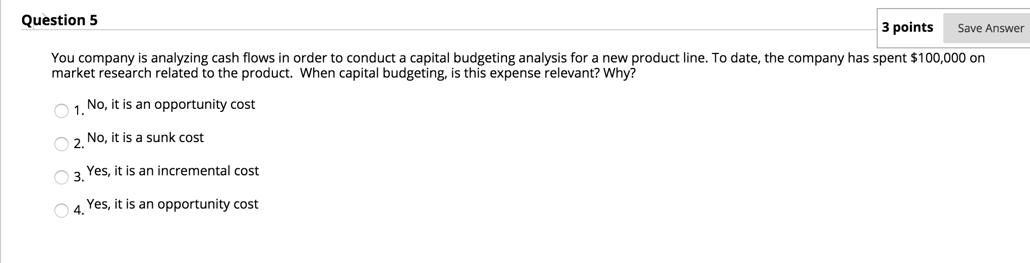 Solved Question 5 3 points Save Answer You company is | Chegg.com