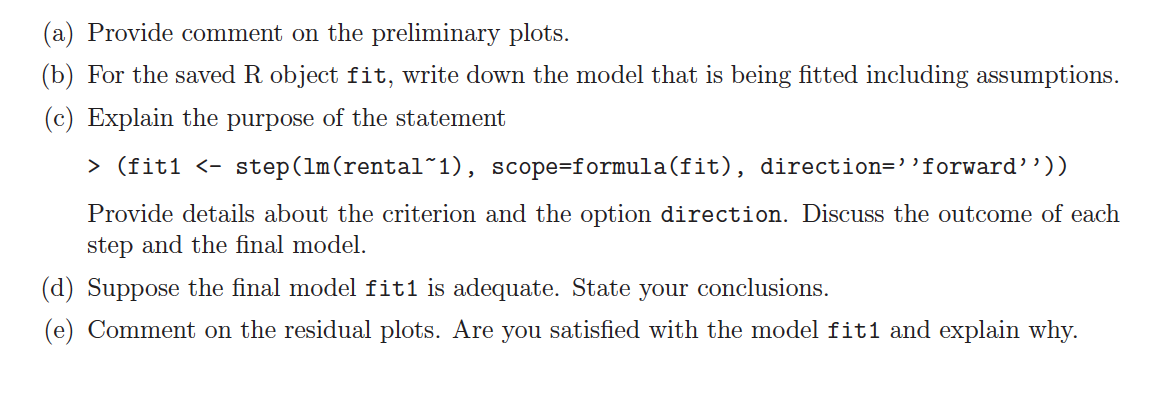Solved (a) Provide comment on the preliminary plots. (b) For | Chegg.com