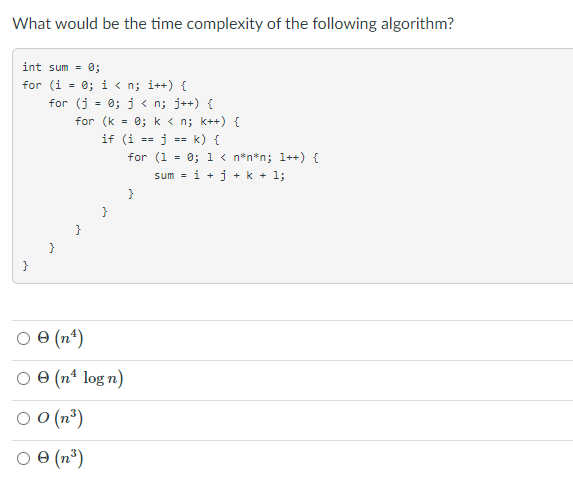 Solved What would be the time complexity of the following | Chegg.com