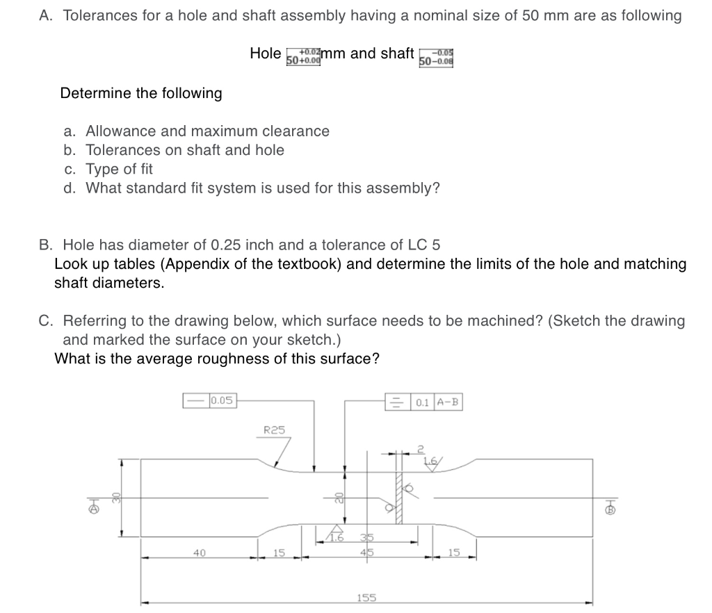 Solved A. Tolerances for a hole and shaft assembly having a