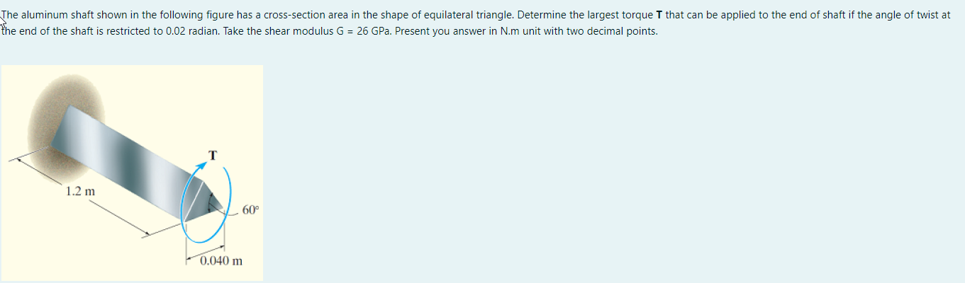 Solved The Aluminum Shaft Shown In The Following | Chegg.com