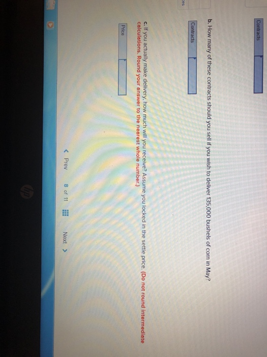 Solved 8 Use the following corn futures quotes corn 5,000