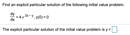 Solved Find an explicit particular solution of the following | Chegg.com