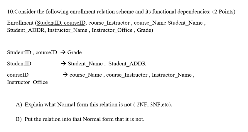 Solved 10.Consider The Following Enrollment Relation Scheme | Chegg.com