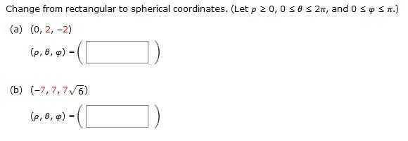 Solved Change from rectangular to spherical coordinates. | Chegg.com