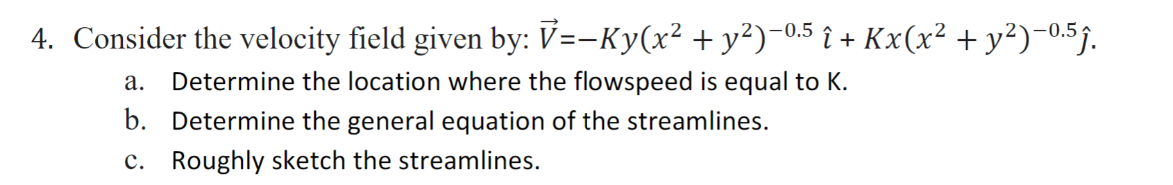 Solved 4. Consider The Velocity Field Given By: | Chegg.com