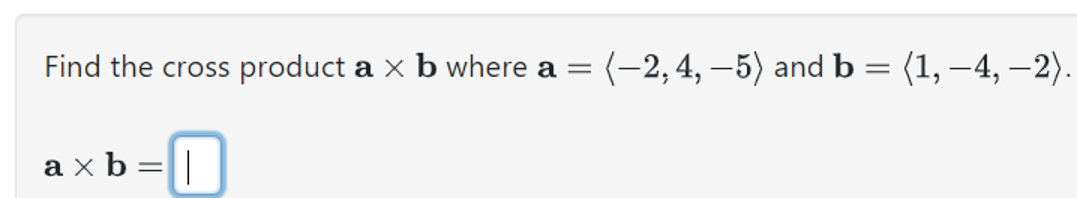 Solved Find The Cross Product A×b ﻿where A=(:-2,4,-5:) ﻿and | Chegg.com