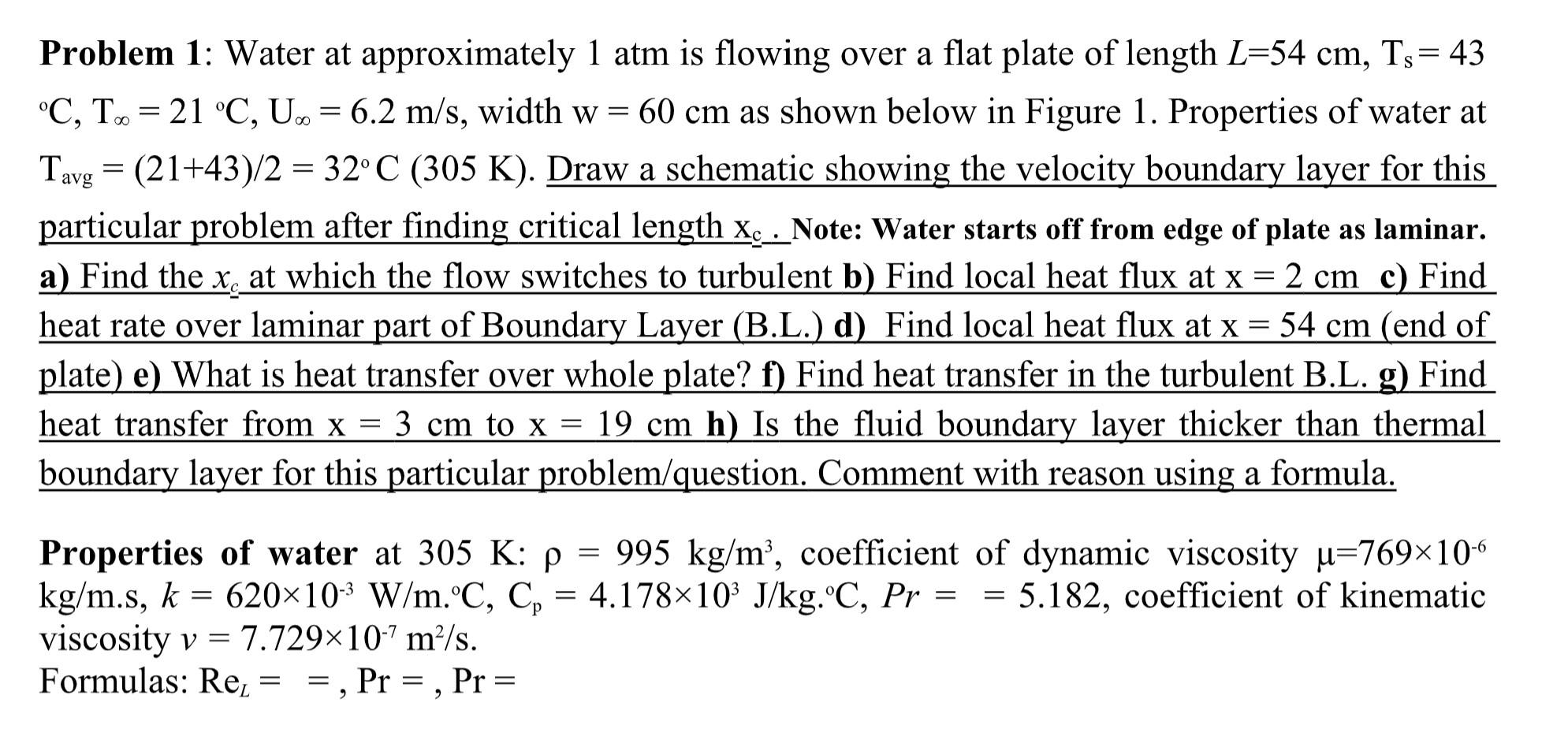 Solved Problem 1: Water at approximately 1 atm is flowing | Chegg.com