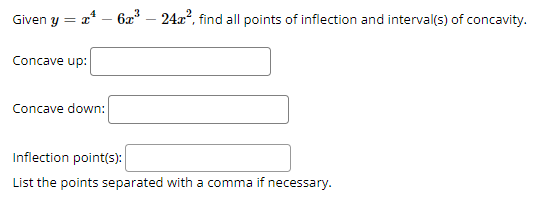 Solved Given Y X4 6x3 24x2 ﻿find All Points Of Inflection