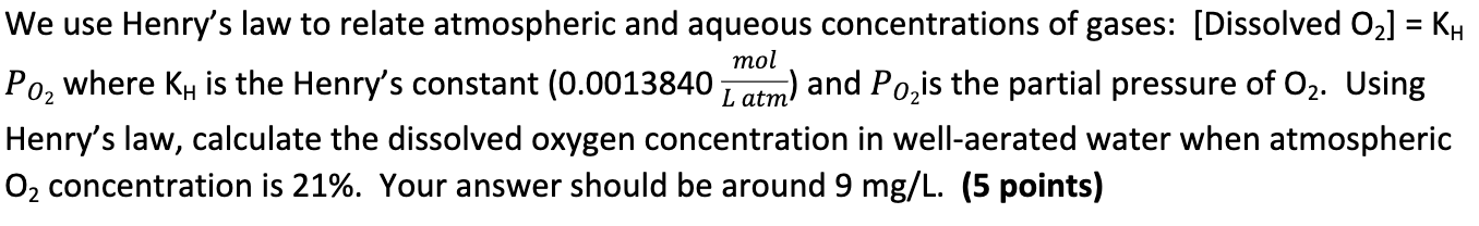 Solved mol We use Henry's law to relate atmospheric and | Chegg.com