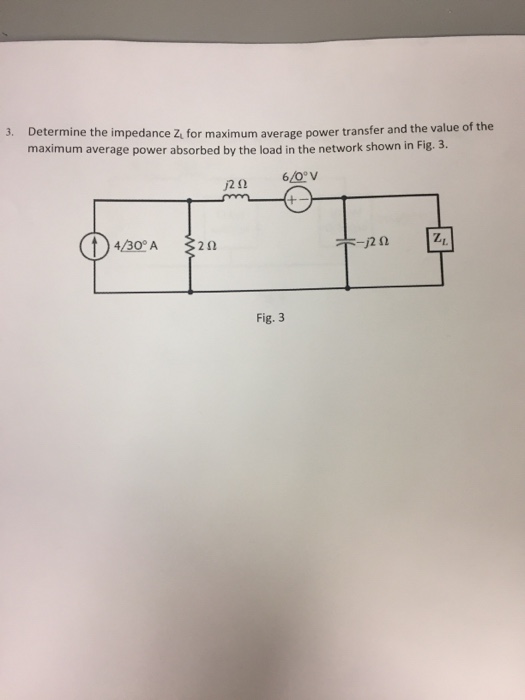 Solved determine the impedance z l for maximum average power chegg