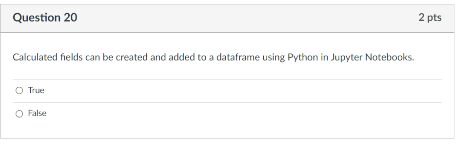 Solved Question 20 2 pts Calculated fields can be created | Chegg.com
