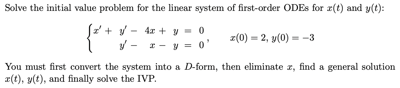 Solved Solve the initial value problem for the linear system | Chegg.com