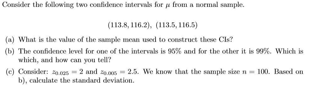 Solved Consider the following two confidence intervals for u | Chegg.com