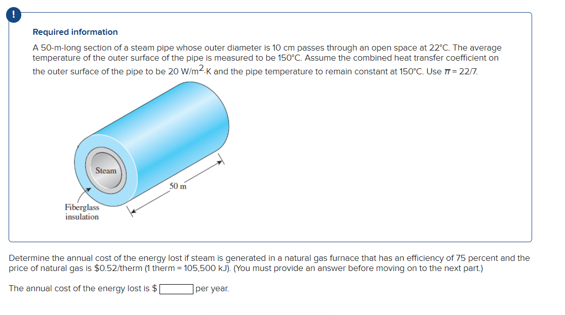 Solved ! Required Information A 50-m-long Section Of A Steam | Chegg.com