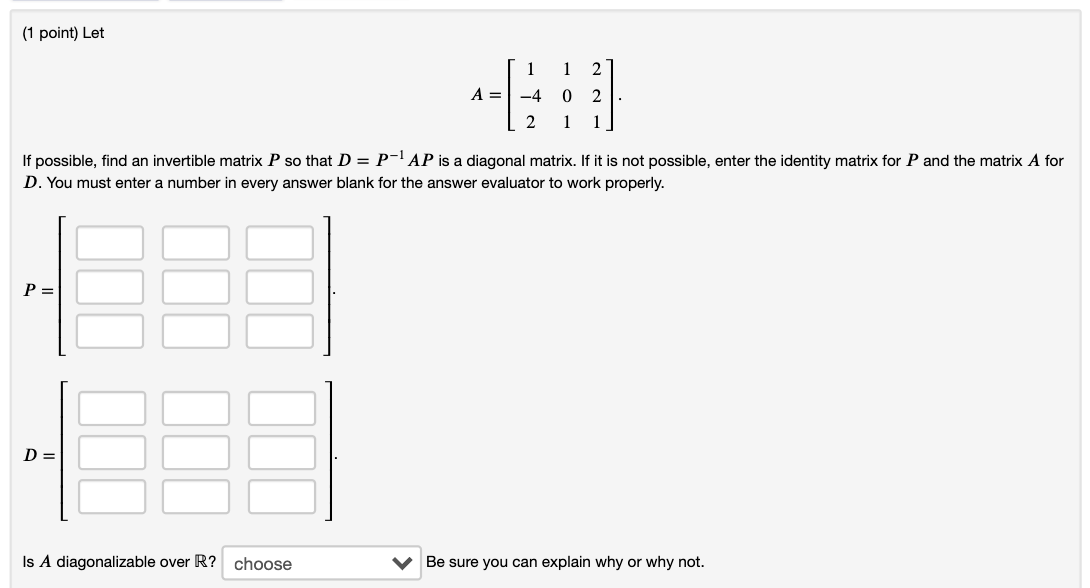 Solved (1 Point) Let 1 1 A= -4 2 0 1 2 2 1 If Possible, Find | Chegg.com