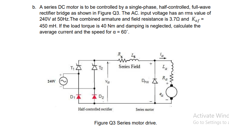 Solved B. A Series DC Motor Is To Be Controlled By A | Chegg.com