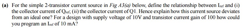 Solved a) For the simple 2-transistor current source in Fig | Chegg.com