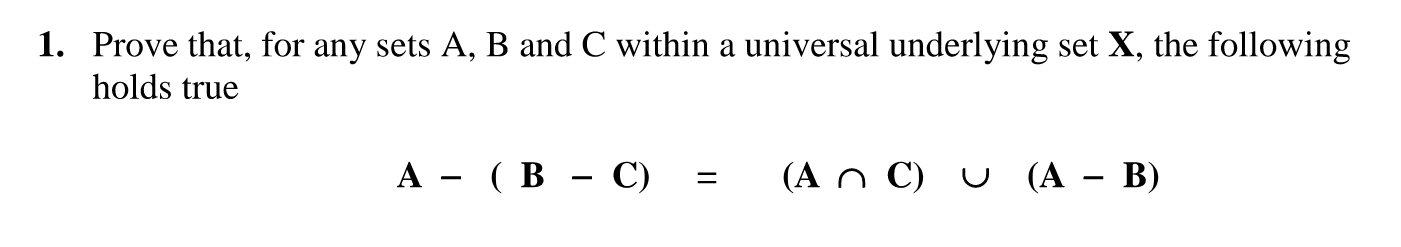 Solved 1. Prove That, For Any Sets A,B And C Within A | Chegg.com