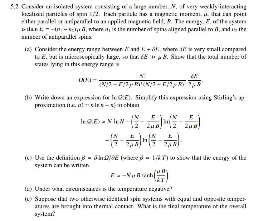 Solved 5.2 Consider an isolated system consisting of a large | Chegg.com