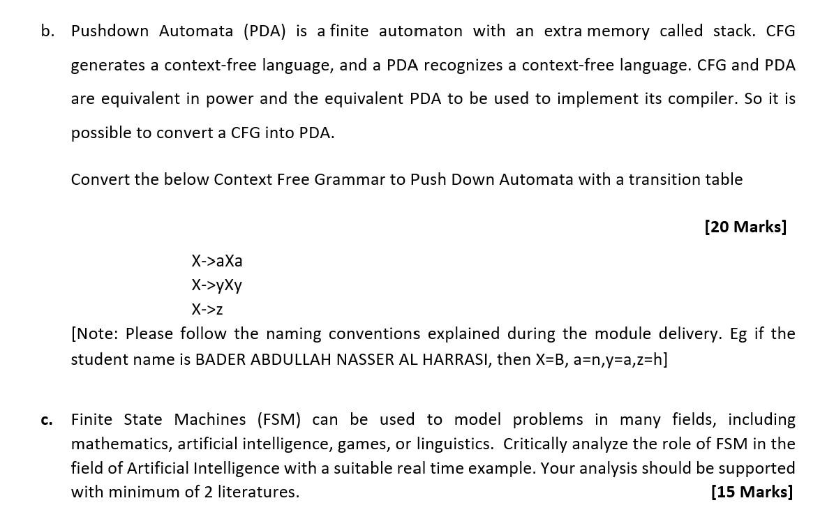 Solved b. Pushdown Automata (PDA) is a finite automaton with | Chegg.com