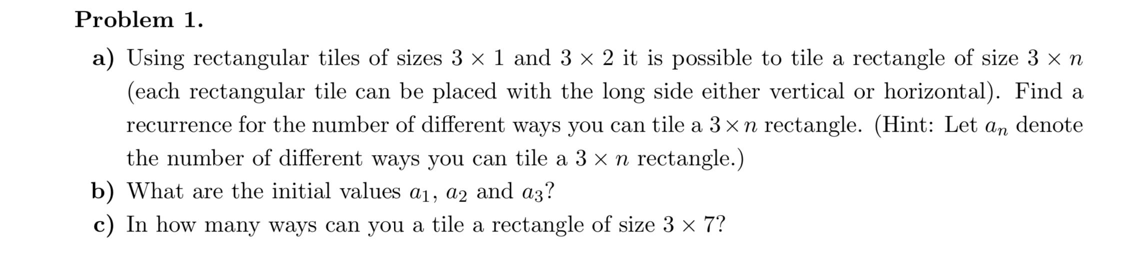 Solved Problem 1. a) Using rectangular tiles of sizes 3 x 1 | Chegg.com