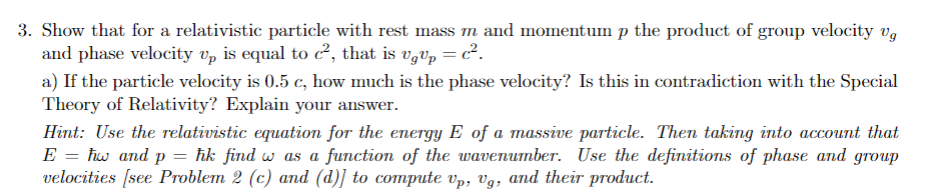 Solved 3. Show That For A Relativistic Particle With Rest | Chegg.com