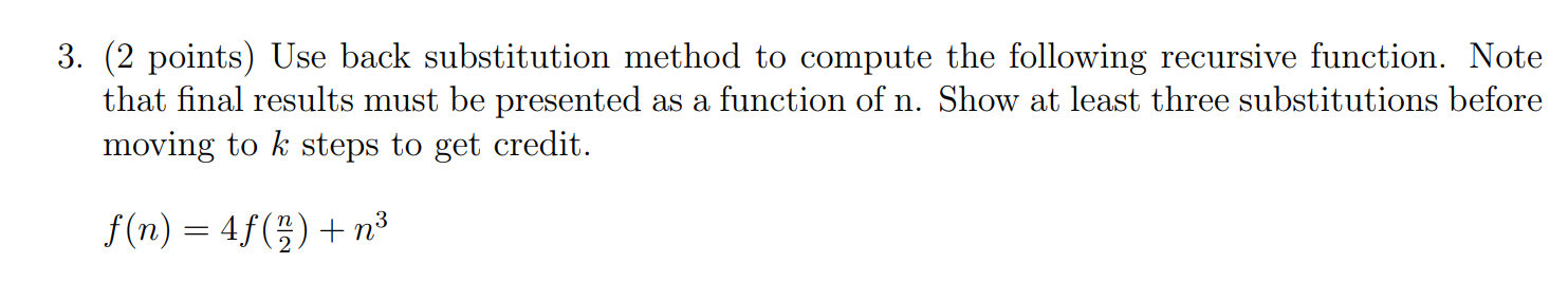 Solved 3. (2 points) Use back substitution method to compute | Chegg.com