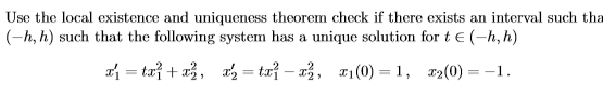 Solved Use the local existence and uniqueness theorem check | Chegg.com