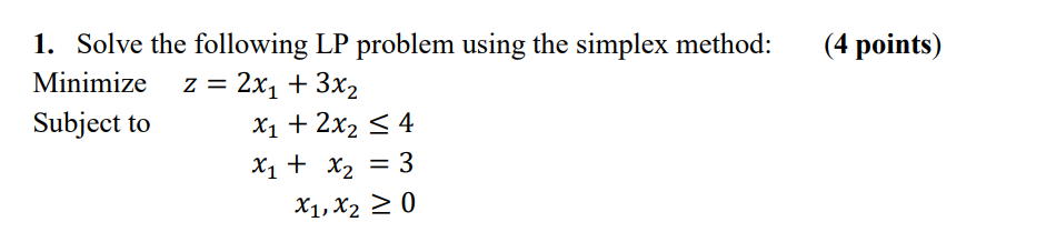 Solved 1. Solve the following LP problem using the simplex | Chegg.com