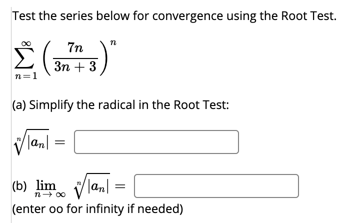 Solved Test the series below for convergence using the Root | Chegg.com