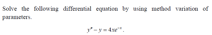 Solved Solve the following differential equation by using | Chegg.com