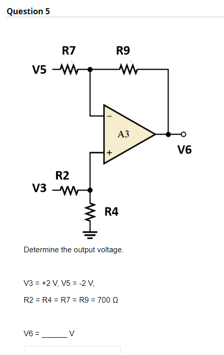 Solved Question 5 Determine the output voltage. V3=+2 V, | Chegg.com