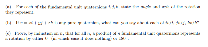 Solved This question is about about quaternions and the use | Chegg.com