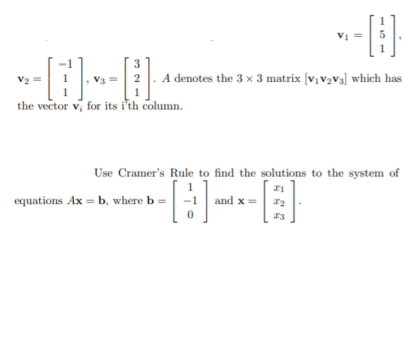 Solved Use Cramer’s Rule To Find The Solutions To The System | Chegg.com