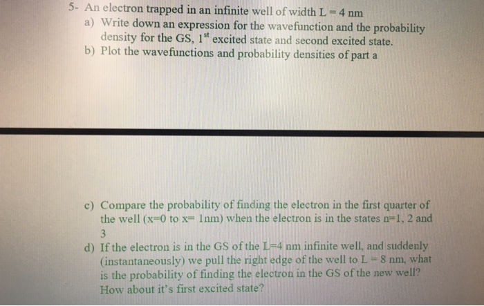 Solved 5- An electron trapped in an infinite well of width L | Chegg.com