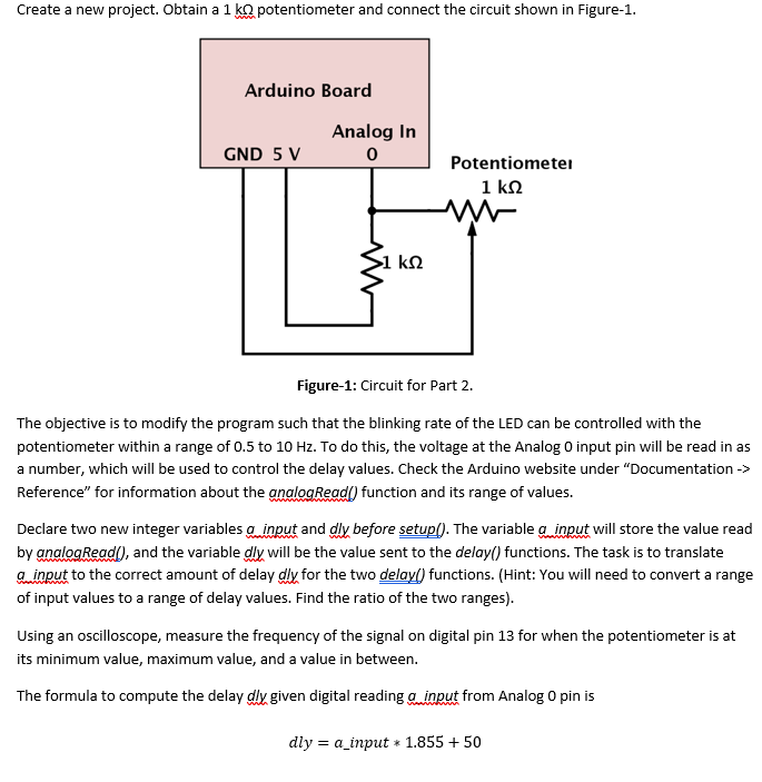 Solved Create a new project. Obtain a 1 ka potentiometer and | Chegg.com