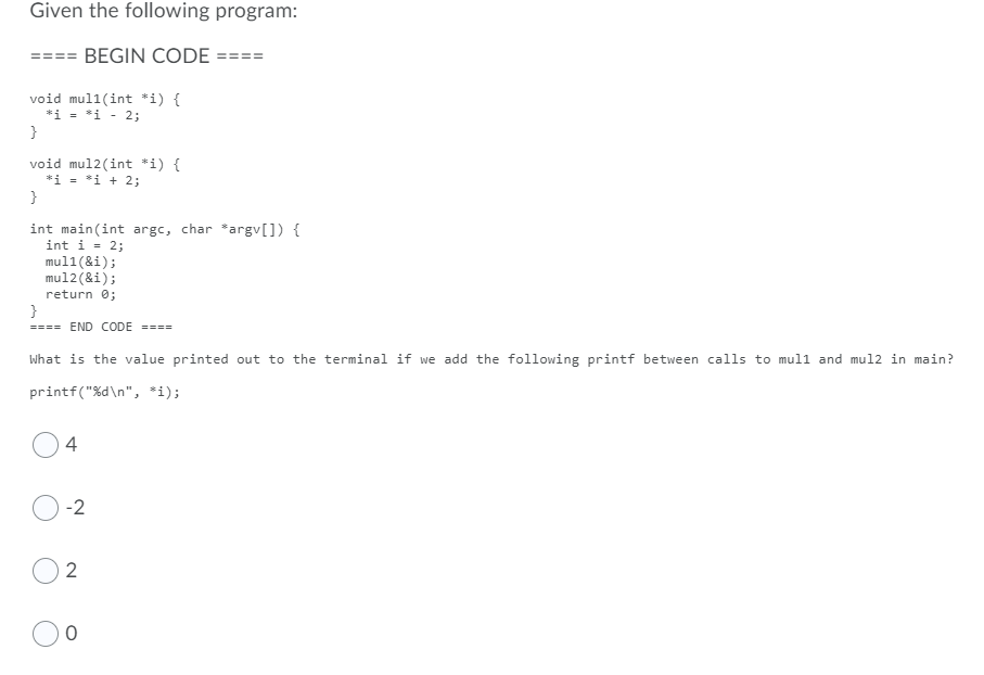 Solved Given the following program: BEGIN CODE ==== void | Chegg.com