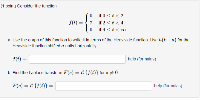Solved (1 point) Consider the function 0 if 0 | Chegg.com